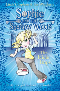 Sophie and the Shadow Woods - The Icicle Imps